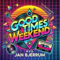 Good Times Weekend – med Jan Bjerrum